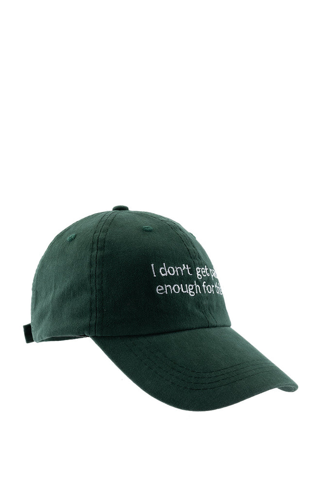 I DONT GET PAID HAT