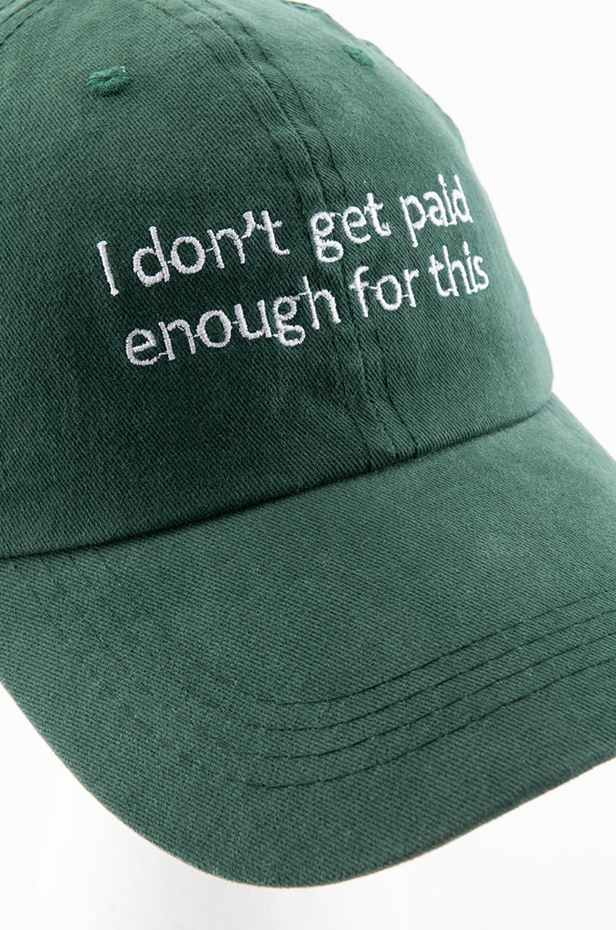 I DONT GET PAID HAT