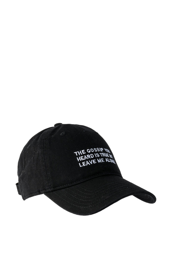 THE GOSSIP YOU HEARD EMBROIDERED CAP